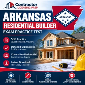Arkansas Residential Builder Practice Exam Questions