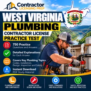 West Virginia Plumbing Contractor License Practice Test featuring plumbing systems, installation, design, repair, codes, regulations, and safety topics.